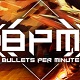 BPM：每分钟子弹数