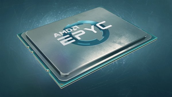 AMD将推7nm EPYC处理器：性能翻倍