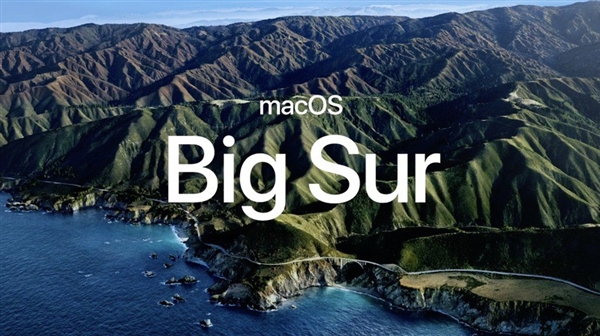 苹果推出最新桌面版macOS操作系统 代号Big Sur