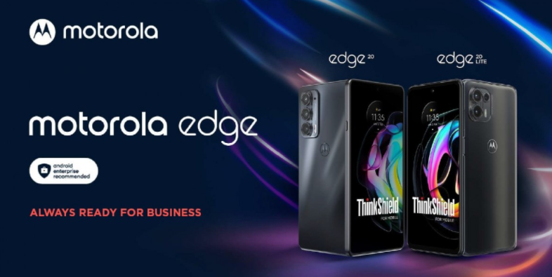 摩托罗拉推出Edge 20和Edge 20 Lite商务版 后者新增安全防护功能