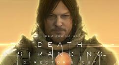 《死亡搁浅：导演剪辑版》上架Steam 2022年春季发售 Epic同步