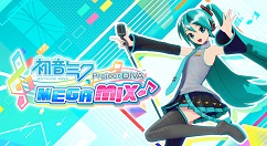 《初音未来:歌姬计划MEGA MIX》添加至Steam后台 预计5月26日发布