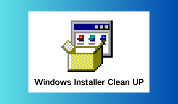 Windows Installer Clean UP截图