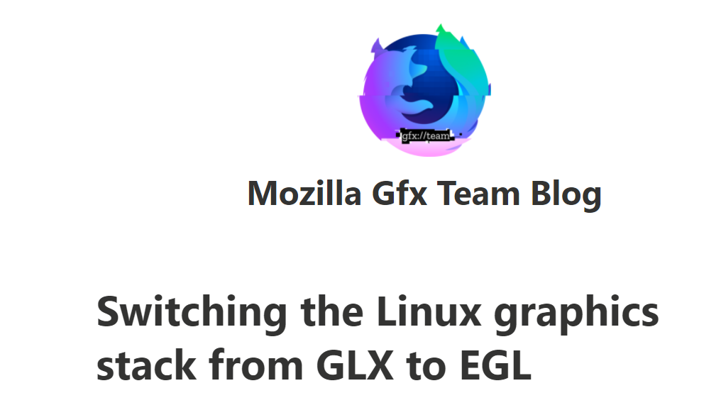 火狐浏览器将从 94版本在 Linux 桌面端使用 EGL 后端