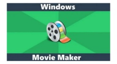 Windows Movie Maker怎么用？Windows Movie Maker制作简单视频流程