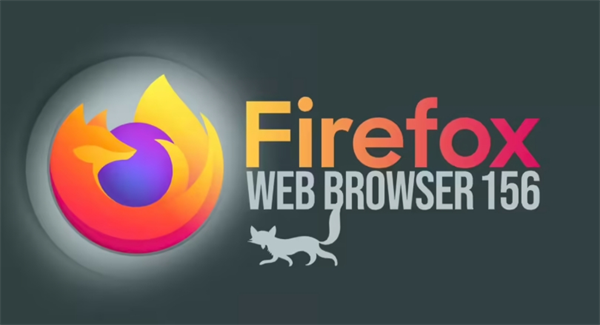 Firefox 156 上线：PDF 查看器提速，大尺寸 JPEG 资源占用优化
